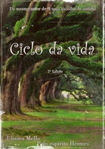Baixar Ciclo da vida pdf, epub, eBook