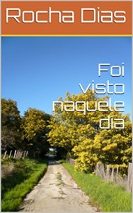 Baixar Foi visto naquele dia pdf, epub, eBook