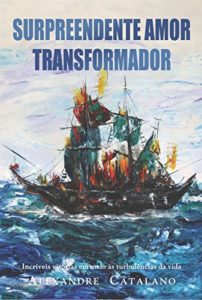 Baixar Surpreendente Amor Transformador pdf, epub, eBook