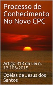 Baixar Processo de Conhecimento No Novo CPC: Artigo 318 da Lei n. 13.105/2015 pdf, epub, eBook