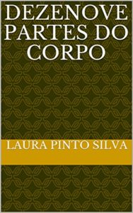 Baixar DEZENOVE PARTES DO CORPO pdf, epub, eBook