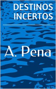 Baixar Destinos Incertos pdf, epub, eBook