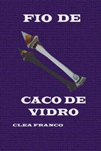 Baixar Fio de Caco de Vidro pdf, epub, eBook