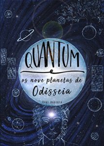 Baixar QUANTUM: e os nove planetas de Odisseia pdf, epub, eBook