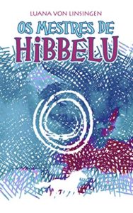 Baixar Os Mestres de Hibbelu pdf, epub, eBook