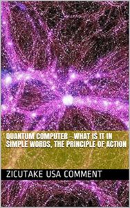 Baixar Quantum computer – what is it in simple words, the principle of action (English Edition) pdf, epub, eBook