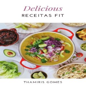 Baixar DELICIOUS Receitas Fit pdf, epub, eBook