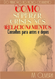 Baixar COMO SUPERAR CRISES NOS RELACIONAMENTOS: conselhos para antes e depois pdf, epub, eBook