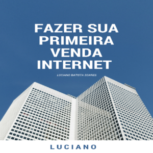Baixar Fazer primeira venda na Internet pdf, epub, eBook