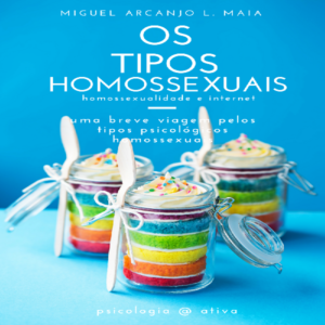 Baixar Os Tipos de Homossexuais – Homossexualidade e Internet . pdf, epub, eBook