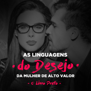 Baixar As Linguagens do Desejo da Mulher de Alto Valor pdf, epub, eBook