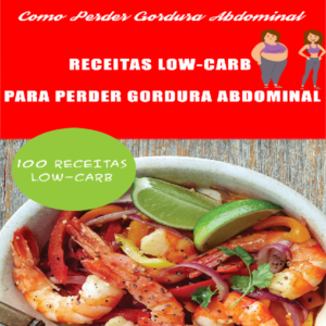 Baixar 100 Receitas Low-carb Para Perder Gordura Abdominal pdf, epub, eBook