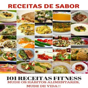 Baixar Receitas de Sabor  – 101 RECEITAS FITNESS pdf, epub, eBook