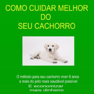 Baixar COMO CUIDAR MELHOR DO SEU CACHORRO pdf, epub, eBook
