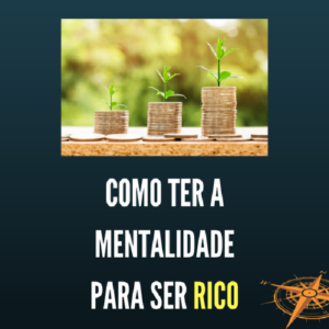 Baixar Como Ter a Mentalidade para Ser Rico (eBook) pdf, epub, eBook