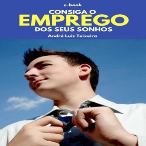 Baixar E-book Consiga o Emprego dos seus Sonhos pdf, epub, eBook