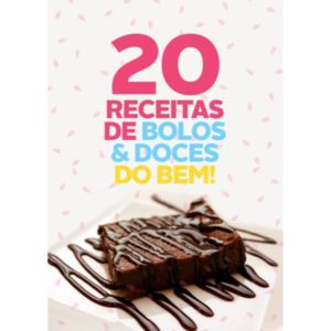 Baixar Ebook 20 Receitas de Bolos e Doces do Bem pdf, epub, eBook