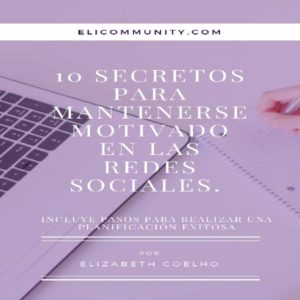 Baixar 10 Secretos para mantenerse motivado en las Redes Sociales. pdf, epub, eBook