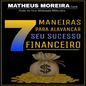 Baixar 7 Maneiras para alavancar seu sucesso financeiro pdf, epub, eBook