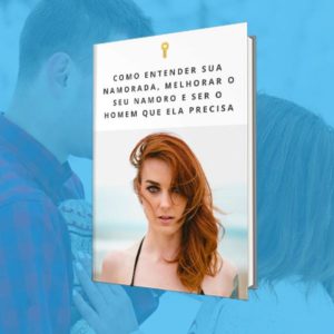 Baixar Como entender sua namorada, melhorar o seu namoro e ser o homem que ela precisa pdf, epub, eBook