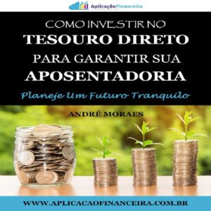 Baixar Como Investir no Tesouro Direto Para Garantir Sua Aposentadoria pdf, epub, eBook