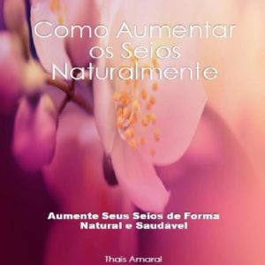 Baixar Aumente os Seios Naturalmente pdf, epub, eBook