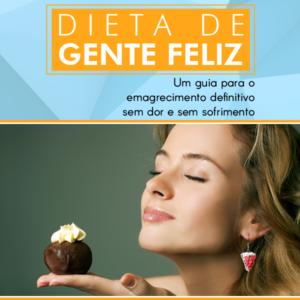 Baixar Livro Digital – Dieta de Gente Feliz pdf, epub, eBook