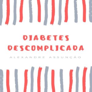 Baixar Diabetes Descomplicada pdf, epub, eBook