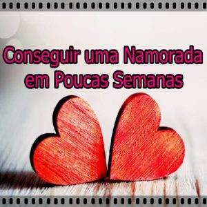 Baixar Conseguir uma Namorada em Poucas Semanas pdf, epub, eBook