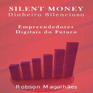 Baixar SILENT MONEY Dinheiro Silencioso pdf, epub, eBook